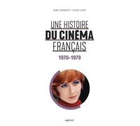 Une histoire du cinéma français (5. 1970-1979)