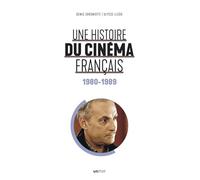 Une histoire du cinéma français (tome 6 - 1980-1989) luxe