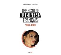 Une histoire du cinéma français (tome 7 - 1990-1999) - Denis Zorgniotti - Lett Motif - broché - Monographie