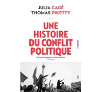 Une histoire du conflit politique: Elections et inégalités sociales en France, 1789-2022