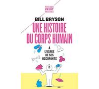 Une Histoire Du Corps Humain À L'usage De Ses Occupants
