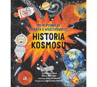 Une histoire du cosmos. Mon premier livre sur l'univers Catherine Barr, Steve Williams (Buch auf Polnisch)