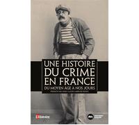 Une histoire du crime en France Du Moyen Age à nos jours - Anne-Claude Ambroise-Rendu - Nouveau Monde Eds - broché - Essai