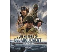 Une Histoire Du Débarquement - Normandie-Provence