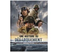 Une Histoire Du Débarquement - Normandie-Provence