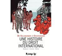 Une histoire du droit international De Salamanque à Guantanamo - Pierre Klein - Futuropolis - relié - Bande dessinée