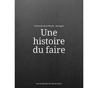 Une histoire du faire: Serrurerie de la Parette