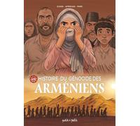 Une histoire du génocide Arméniens - Gorune Aprikian - Petit A Petit Bd Eds - cartonné - Bande dessinée