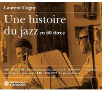 Une histoire du jazz en 60 titres CD