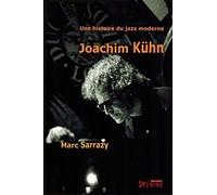 Une Histoire Du Jazz Moderne, Joachim Kühn - Avec Cd-Audio