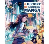 Une histoire du manga moderne