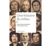 Une histoire du milieu Jérôme Pierrat (Auteur)