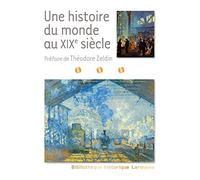 Une histoire du monde au XIXe – Larousse