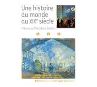 Une histoire du monde au XIXe - Collectif - Larousse - broché - Dictionnaire et encyclopédie