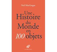 Une histoire du monde en 100 objets