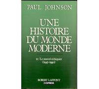 Une histoire du monde moderne, tome 2 : Le Nouvel Echiquier, 1945-1980