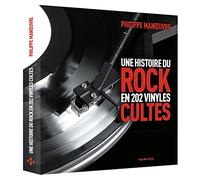 Une histoire du rock en 202 vinyles cultes