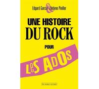 UNE HISTOIRE DU ROCK POUR LES ADOS