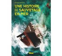 Patrick Benoiton – Une histoire du sauvetage en mer – Beau livre – Broché