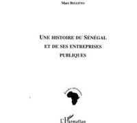 Une Histoire Du Sénégal Et De Ses Entreprises Pubiques