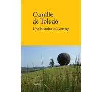 Une histoire du vertige 2023 - Camille de Toledo - Verdier - broché - Roman