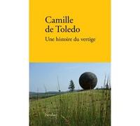 Une histoire du vertige Camille de Toledo (Auteur)