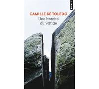 Une histoire du vertige Camille de Toledo (Auteur)