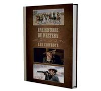 Une Histoire du Western, les cowboys Edition Limitée Coffret livre DVD