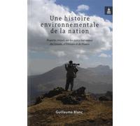 Une histoire environnementale de la nation Regards croises sur les parcs nationaux du canada d ethiopie et de france - Publi Sorbonne - De La Sorbonne Editions - broché - Etude