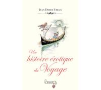Une histoire érotique du voyage – Payot