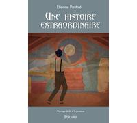 Une histoire extraordinaire