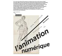 Une histoire française de l'animation numérique - Pierre Henon - Ensad - broché - Essai