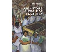 Une histoire globale de la vanille