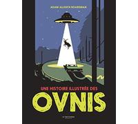 Une Histoire Illustrée Des Ovnis