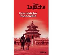 Une histoire impossible Guy Lagache (Auteur)
