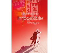 Une histoire impossible Premier roman - Guy Lagache - Grasset - broché - Roman