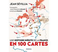 Une histoire inédite de la France en 100 cartes
