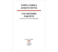 Une histoire inquiète Les historiens et le tournant linguistique - Sabina Loriga - Seuil - broché - Essai