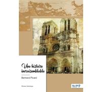 Une histoire invraisemblable - Bertrand Picard - Nombre 7 - broché - Roman