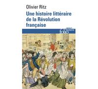 Une histoire littéraire de la Révolution française - Olivier Ritz - Gallimard - Poche - Essai