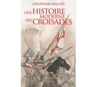Une histoire moderne des croisades