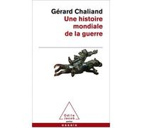 Une histoire mondiale de la guerre - Gérard Chaliand - Odile Jacob - broché - Etude