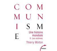 Une histoire mondiale du communisme (Tome 2) : Les victimes – Perrin