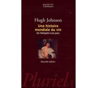 Une histoire mondiale du vin: De l'Antiquité à nos jours