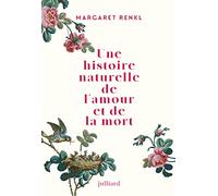 Une histoire naturelle de l'amour et de la mort