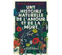 Une histoire naturelle de l'amour et de la mort