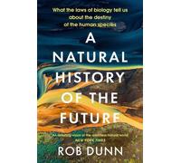 Une histoire naturelle de l'avenir