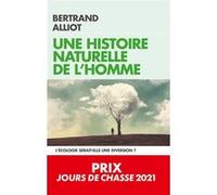 Une histoire naturelle de l'Homme Bertrand Alliot (Auteur)