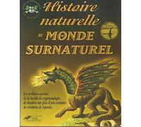 Une histoire naturelle d'un monde surnaturel