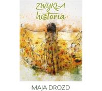 Une histoire ordinaire par Maja Drozd (Buch auf Polnisch)